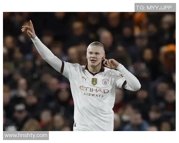 哈兰德的崛起与未来展望：如何改变足球界的格局与竞争态势